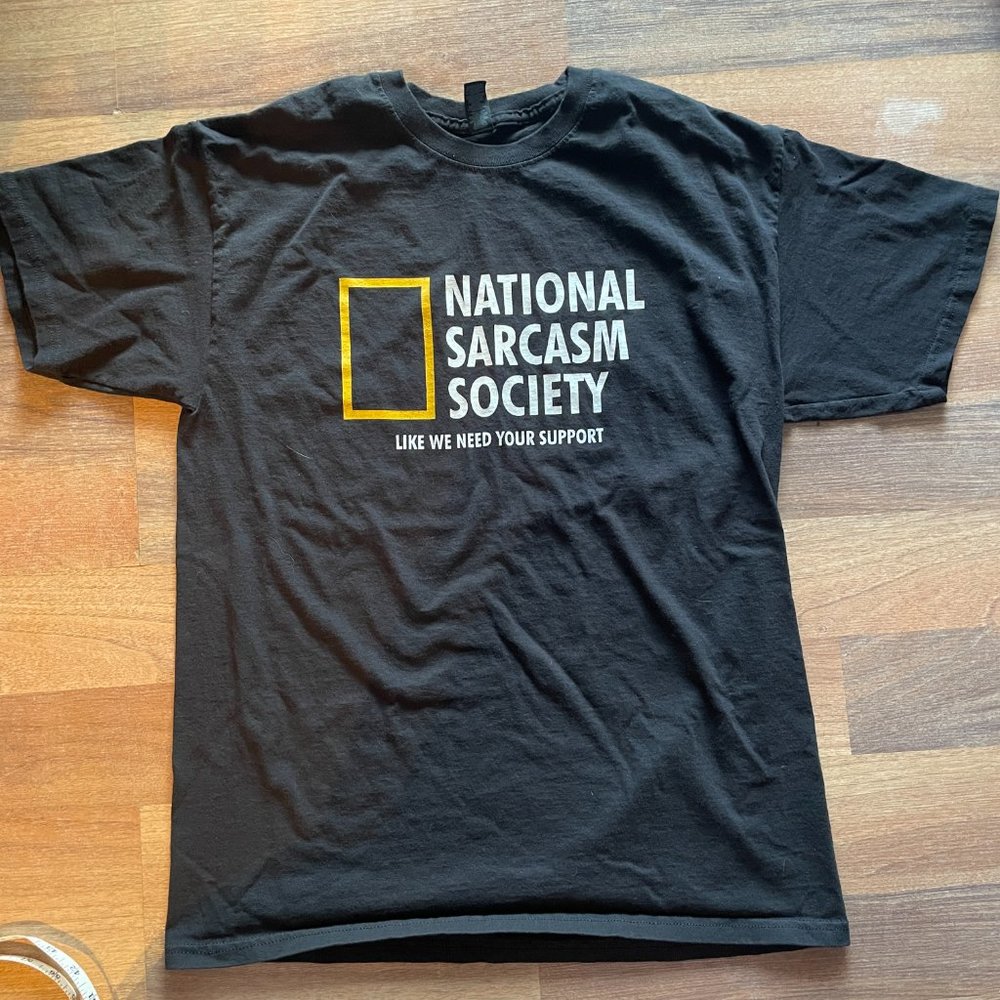 National Sarcasm Society Funny Tshirt